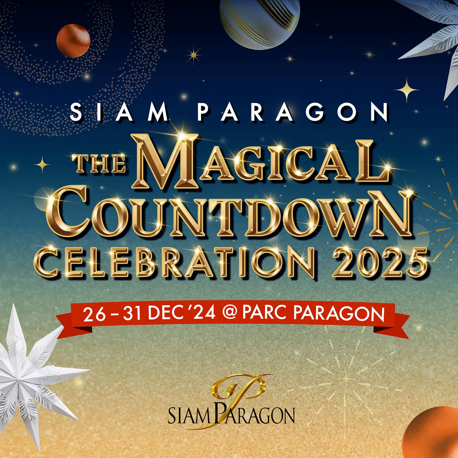 SIAM PARAGON THE MAGICAL COUNTDOWN CELEBRATION 2025