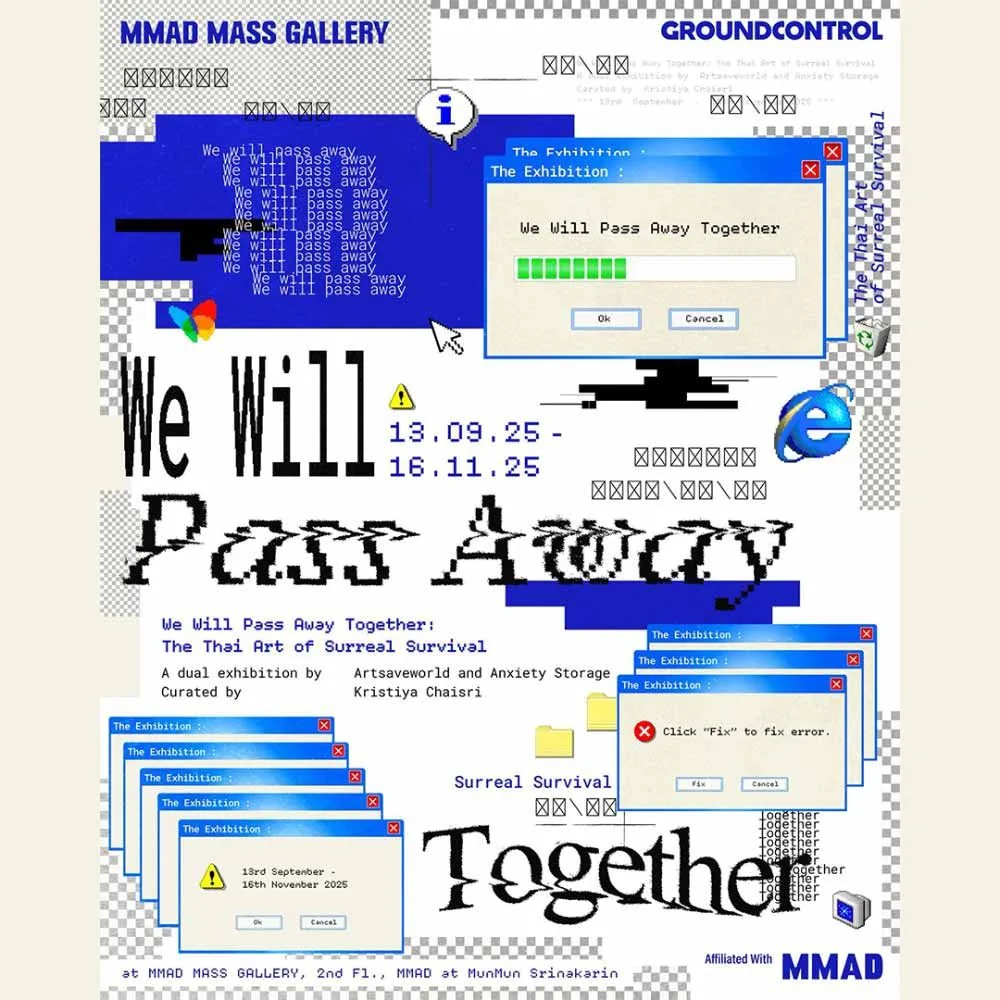 We Will Pass Away Together: The Thai Art of Surreal Survival